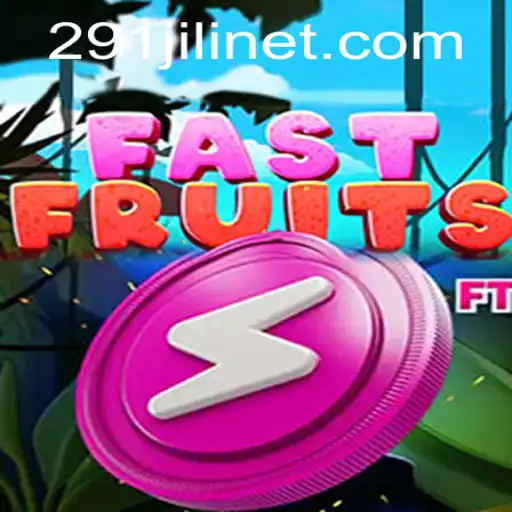 FastFruits: Dive into the Juicy World with 291JILI
