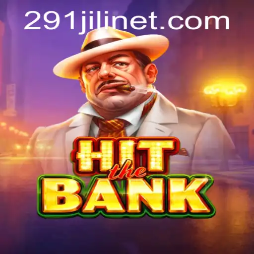 HitTheBank: Thrilling Heists and Strategic Gameplay in 291JILI